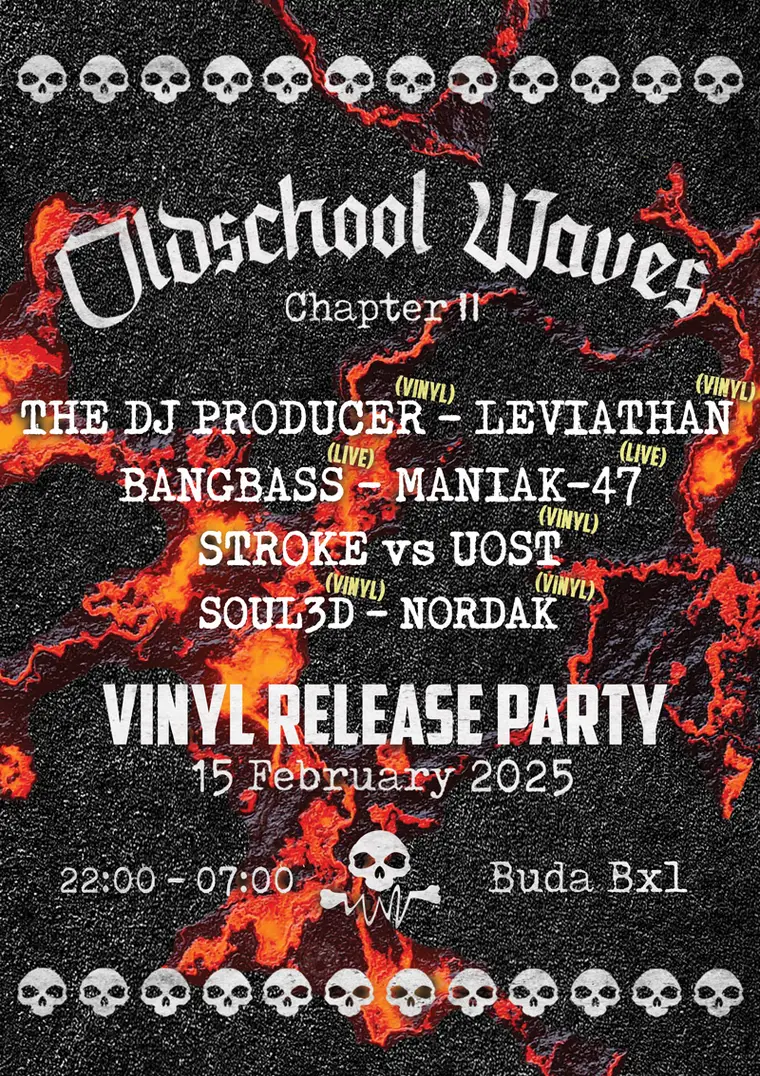 Affiche Chapter II — Vinyl release party, 15 février 2025, 22:00–07:00, Buda Bxl. Line-up : The DJ Producer (vinyl), Leviathan (vinyl), Bangbass (live), Maniak-47 (live), Stroke vs UOST (vinyl), Soul3d (vinyl), Nordak (vinyl)