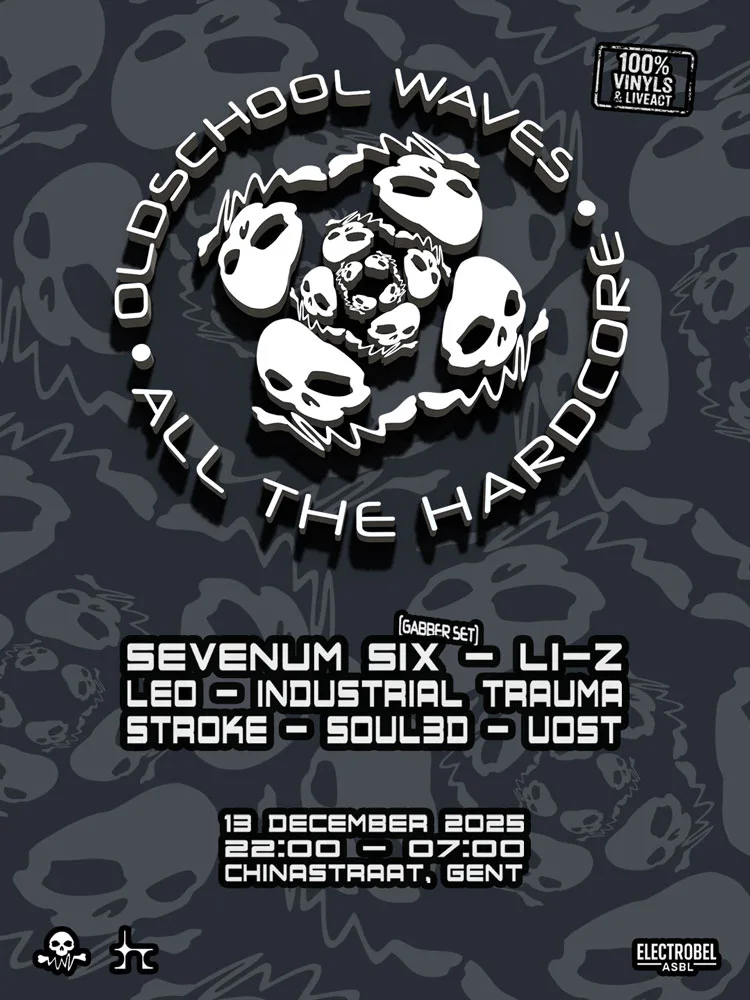 Affiche Oldschool Waves — All The Hardcore, 13 décembre 2025, 22:00–07:00, Chinastraat, Gent. Line-up : Sevenum Six (gabber set), LI-Z, Leo, Industrial Trauma, Stroke, Soul3d, UOST. 100% vinyls & liveact